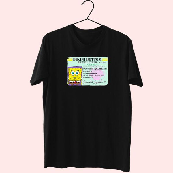 Spongebob Bikini Bottom Driver License Essentials T Shirt