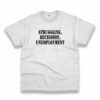 Struggling Recession Unemployment Recession Quote T Shirt