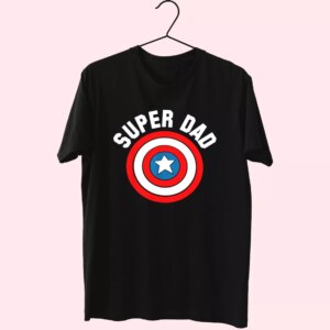 Super Dad Captain America Shield T Shirt For Dad Super Dad Captain America Shield T Shirt For Dad