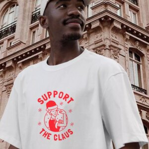 Support The Claus Funny Christmas T Shirt 2 Support The Claus Funny Christmas T Shirt 3