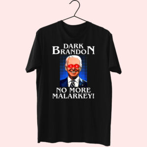 T Shirt Dark Brandon No More Malarkey 90S Style T Shirt Dark Brandon No More Malarkey 90S Style