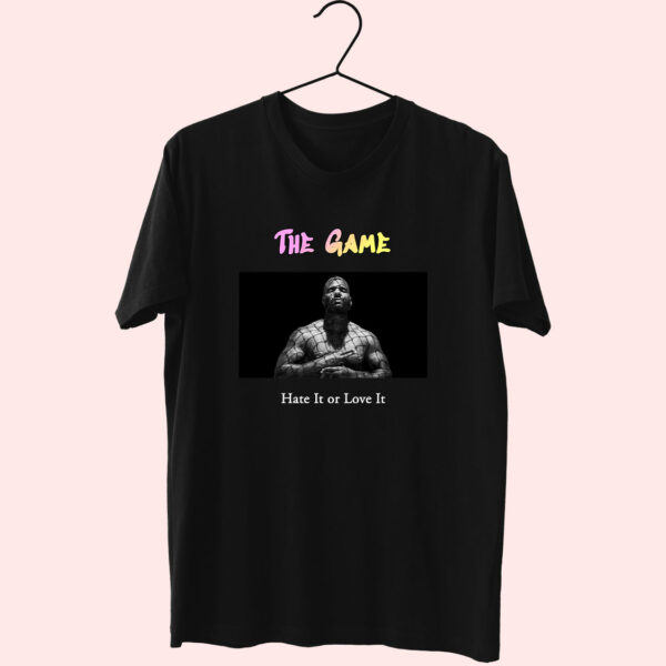 The Game Hate It Or Love It Hip Hop Rapper T Shirt