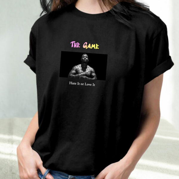 The Game Hate It Or Love It Hip Hop Rapper T Shirt