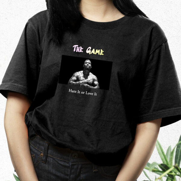 The Game Hate It Or Love It Hip Hop Rapper T Shirt