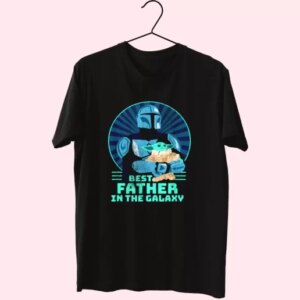 The Mandalorian And Grogu Best Father In The Galaxy T Shirt For Dad 3 The Mandalorian And Grogu Best Father In The Galaxy T Shirt For Dad 4