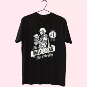 The Mandalorian And Grogu Dadalorian This Is The Way T Shirt For Dad 3 The Mandalorian And Grogu Dadalorian This Is The Way T Shirt For Dad 4