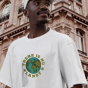There Is No Planet B Casual Earth Day T Shirt 2 There Is No Planet B Casual Earth Day T Shirt 3