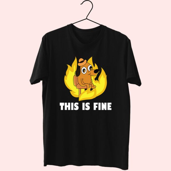 This Is Fine Dog Internet 70S T Shirt Outfit