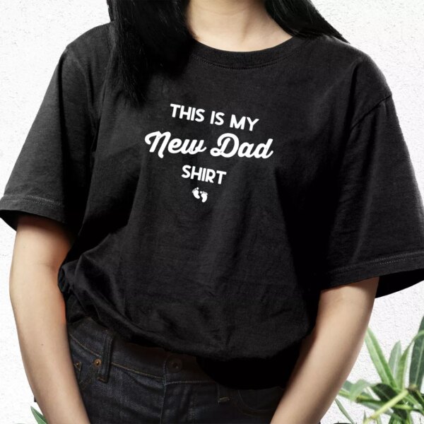 This Is My New Dad Shirt T Shirt For Dad