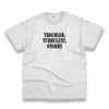 Troubled Turbulent Stormy Recession Quote T Shirt