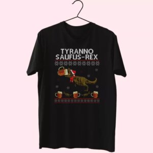 Tyranno Saufus Rex Drink Beer T Shirt Xmas Design 3 Tyranno Saufus Rex Drink Beer T Shirt Xmas Design 4