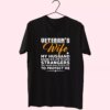 Veteran’S Wife My Husband Vetrerans Day T Shirt