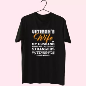 Veteran'S Wife My Husband Vetrerans Day T Shirt 3 VeteranS Wife My Husband Vetrerans Day T Shirt 4