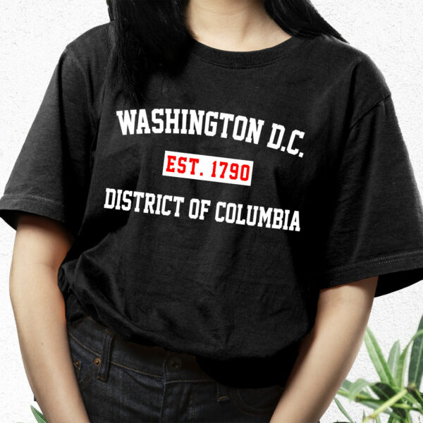 Washington Dc Est 1790 District Of Columbia Fashionable T Shirt