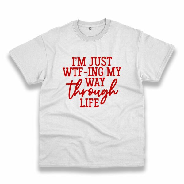 Way Through Life Shirt Sarcastic Vintage Tshirt