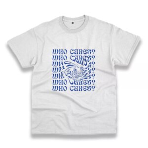 Who Cares Aesthetic Funny Christmas T Shirt Who Cares Aesthetic Funny Christmas T Shirt