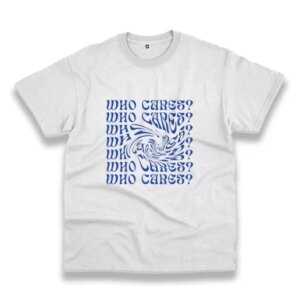 Who Cares Aesthetic Funny Christmas T Shirt 3 Who Cares Aesthetic Funny Christmas T Shirt 4