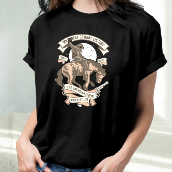 Wild West Cowboy Culture Funny Graphic T Shirt