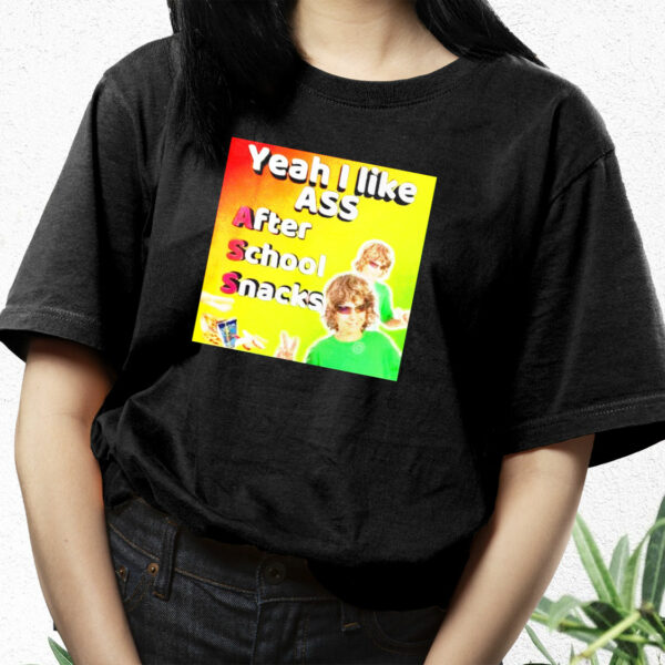 Yeah I Like Ass Sarcastic Dank Meme Funny T Shirt