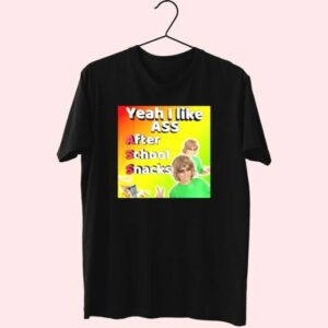 Yeah I Like Ass Sarcastic Dank Meme Funny T Shirt 4