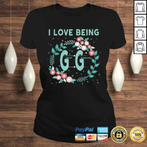 GG Shirt I Love Being GiGi Great Grandmother Shirt Gift 2 GG Shirt I Love Being GiGi Great Grandmother Shirt Gift 3