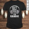 Gamer Can’t Hear You I’m Gaming Teens Boys Girls T-shirt