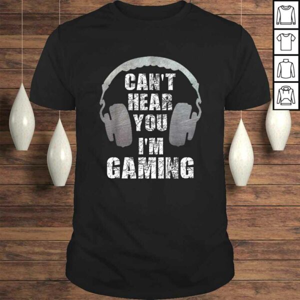 Gamer Can’t Hear You I’m Gaming Teens Boys Girls T-shirt