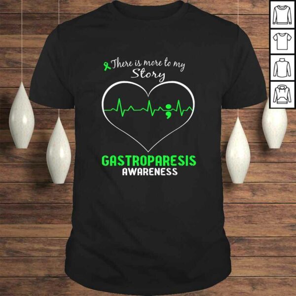 Gastroparesis Awareness Shirt – There is More To My Story