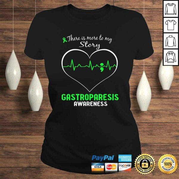 Gastroparesis Awareness Shirt – There is More To My Story