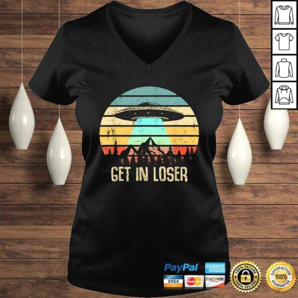 Get In Loser Alien Abduction Conspiracy TShirt