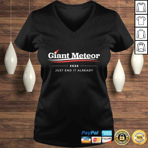 Giant Meteor 2020 Just End It Already TShirt