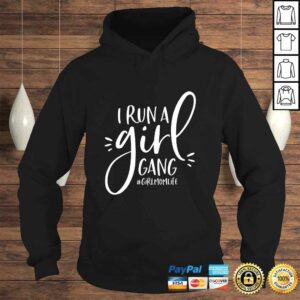Girl Mom Shirt I Run A Girl Gang #Girlmomlife 3 Girl Mom Shirt I Run A Girl Gang Girlmomlife 4
