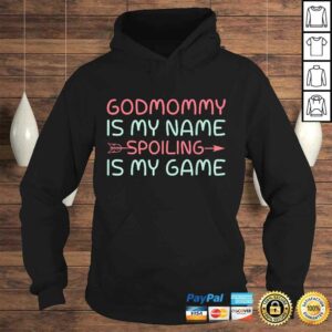Godmother Is My Name Spoiling Is My Game TShirt 3 Godmother Is My Name Spoiling Is My Game TShirt 4