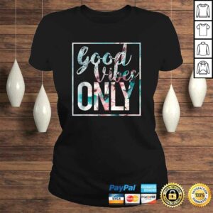 Good Vibes Only Shirt Flower Vintage Positive mind tee 2 Good Vibes Only Shirt Flower Vintage Positive mind tee 3