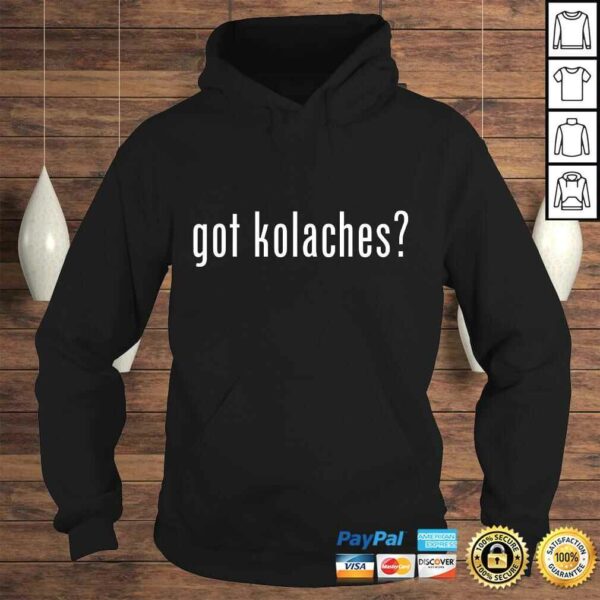 Got Kolaches Shirt Funny Love Kolache Czech V-Neck T-Shirt