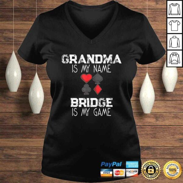 Grandma Is My Name Bridge Is My Game Card Game Shirt