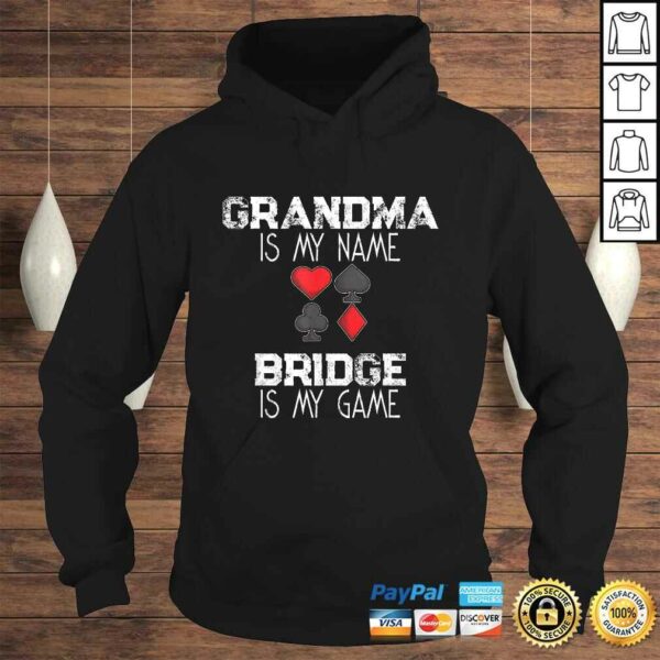 Grandma Is My Name Bridge Is My Game Card Game Shirt