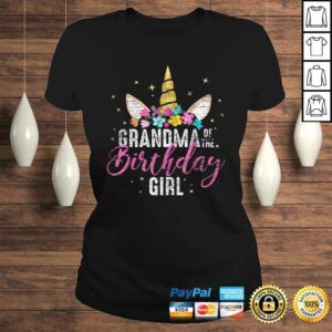 Grandma Of The Birthday Girl Grandma Gift Unicorn Birthday TShirt Gift 2 Grandma Of The Birthday Girl Grandma Gift Unicorn Birthday TShirt Gift 3