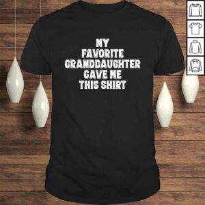 Grandpa and Grandma Funny Shirt from Granddaughter Grandpa and Grandma Funny Shirt from Granddaughter