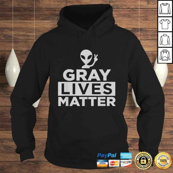 Gray Lives Matter Funny Alien Shirt