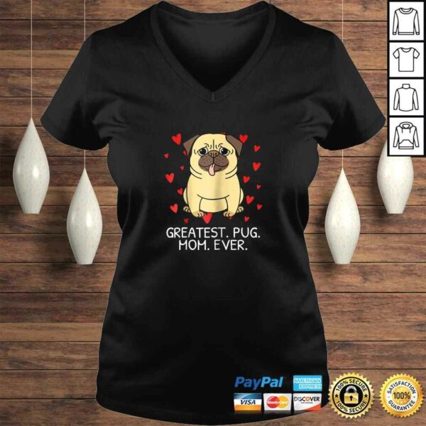 Greatest Pug Mom Ever Pug Mom Shirt Momma Mommy Women Gift