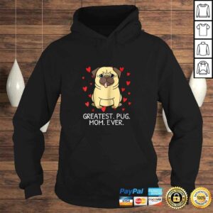 Greatest Pug Mom Ever Pug Mom Shirt Momma Mommy Women Gift 4