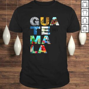 Guatemala chapin 1821 TShirt 1