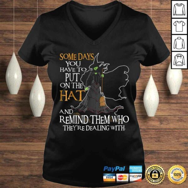 Halloween Witch Shirt – Some day you have to put on the Hat