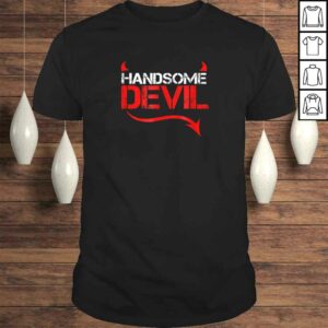 Handsome Devil Shirt for Good Looking Husbands Handsome Devil Shirt for Good Looking Husbands