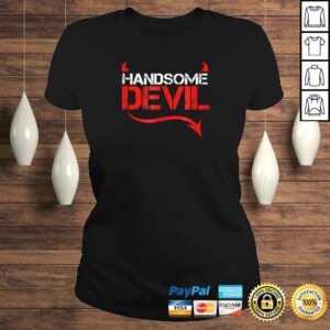 Handsome Devil Shirt for Good Looking Husbands 2 Handsome Devil Shirt for Good Looking Husbands 3
