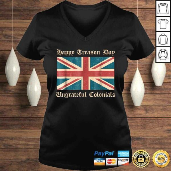 Happy Treason Day Ungrateful Colonials Funny British Gift Top