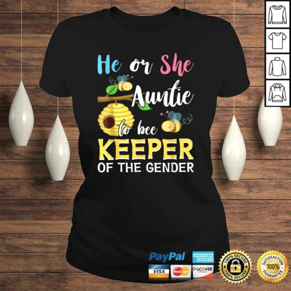 He Or She Auntie To Bee Keeper Of The Gender Reveal Shirt