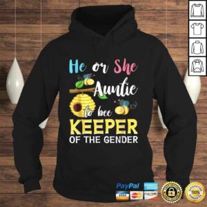 He Or She Auntie To Bee Keeper Of The Gender Reveal Shirt 3 He Or She Auntie To Bee Keeper Of The Gender Reveal Shirt 4