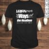 Hebrew Israelite Clothing Learn Not the Ways Judah Yah Shirt